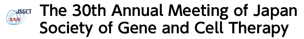 The 30th Annual Meeting of Japan Society of Gene and Cell Therapy